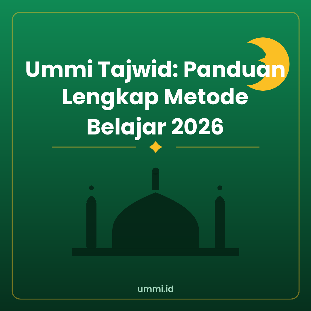 Ummi Tajwid: Panduan Lengkap Metode Belajar 2026